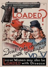 Loose Women World War 2 Recruitment Propaganda Poster PHOTO Soldiers Beware VD picture