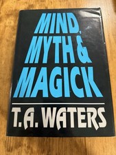 Mind, Myth, And Magick By T. A. Waters - Hardcover Mentalism Book picture
