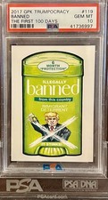 2017 GPK TRUMPOCRACY #119 BANNED PSA 10 GEM MINT PR 191 DONALD TRUMP RARE 💎 picture