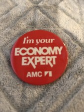 VTG I’m Your Economy Expert AMC Round Button Pin back picture