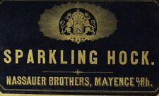 1870's-80's Sparkling Hock, Nassauer Brothers Mayence Wine Bottle Label F88 picture