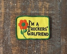 Vintage I’m A Truckers’ Girlfriend Semi Truck Driver Humor Patch NOS 1970s picture
