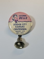 Dodge City Kansas Centennial Button Pin w/Bell Centennial Belle August 1872-1972 picture