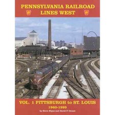 PRR PENNSYLVANIA RAILROAD LINES WEST VOL 1 PITTSBURGH TO ST LOUIS OROSZI HIPES picture