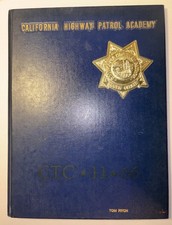 CHP CALIFORNIA HIGHWAY PATROL CADET CLASS ACADEMY YEARBOOK 1966 Rare picture