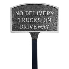 No Delivery Trucks on Driveway Small Arch Statement Plaque with 17.5 In. Lawn St picture