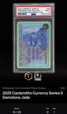 Cardsmiths 2025 Currency S5 #80 Zimbabwe 100T Jade Gemstone Refractor PSA 9 picture