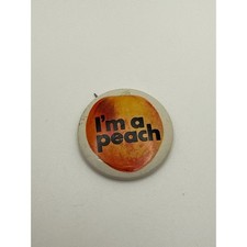 Vintage I'm A Peach Round Pinback Button Novelty Nixon Political Pin Back picture