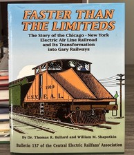 Faster Than the Limiteds - Bulletin 137 The Story of the Chicago NY Electric Air picture