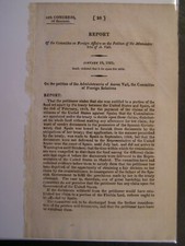 Gov Report 1825 Aaron Vail Claims Money Treaty Between United States & Spain  picture