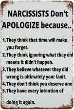 Narcissists Dont Apologize Because Reasons_1 Tin Metal Signs Home Décor Plaque picture