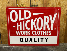 Vintage Old Hickory Work Clothes Quality Tin Sign Original Workwear Hardware picture