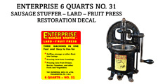Enterprise 6 Quart No. 31 Sausage Stuffer Lard Fruit Press Restoration Decal picture