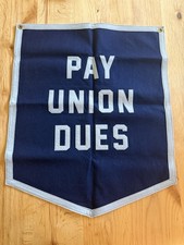 Oxford Pennant x Firehouse Shirt Club Pay Union Dues Felt Banner picture