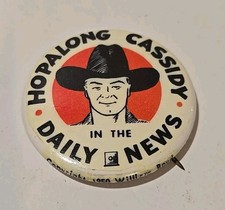 Vintage Hopalong Cassidy - 1950 Daily News - William Boyd - Pinback Button  picture
