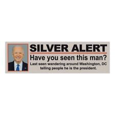 Silver Alert Have You Seen This Man Bumper Sticker Maga 2024 picture