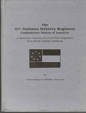 41st ALABAMA INFANTRY REGIMENT CONFEDERATE ARMY--641  PAGES-1ST ED.BY MORALES picture