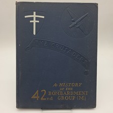 A History of the 42nd Bombardment Group (M) The Crusaders WWII History hardcover picture