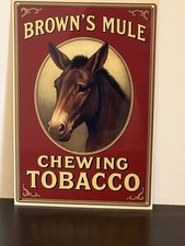 Hi Gloss Brown’s Mule Chewing Tobacco Vintage Style Metal Sign Advertising picture