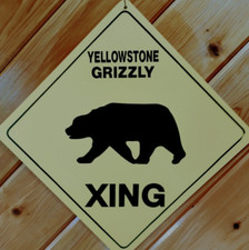 Yellowstone Grizzly Bear Crossing Sign 16
