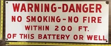 Vintage Porcelain Oil Industry Sign - Warning - Danger - No Smoking - No Fire picture