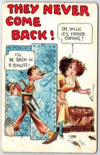 Humorous Risque Postcard They Never Come Back Willie Father Coming 1910s picture