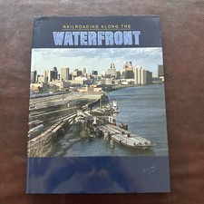 Railroading Along the Waterfront by Eli Rantanes picture