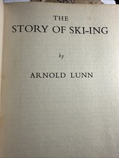 The Story Of Ski-Ing SIGNED By Sir Arnold Lunn First Edition 1952 Hardcover picture