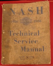 VINTAGE 1936 1937 1938 ORIGINAL NASH AUTOMOBILE TECHNICAL SERVICE SHOP MANUAL  picture