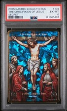 2025 Sacred Legacy NTCS #104 : Crucifixion of Jesus : Secret Rare : 1E : PSA 6 picture