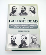 The Gallant Dead: Union & Confederate Generals Killed in the Civil War picture