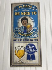 Vintage Pabst Beer Be Nice to Bartender Bar Sign Black Americana Nice Color picture