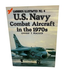 Warbirds Illustrated No. 4 U.S. Navy Combat Aircraft in the 1970s by Lindsay T. picture