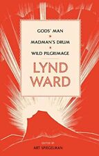 Lynd Ward: Gods' Man, Madman's Drum, Wild Pilgrimage by Ward, Lynd picture