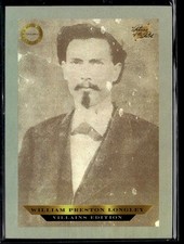 2025 Pieces of the Past Villain Edition  William Preston Longley picture