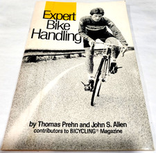 Vintage 1984 Expert Bike Handling Booklet Thomas Prehn John Allen Bicycling Mag picture