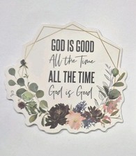 God Is Good All The Time Magnet Cutout Shaped Floral G6204 picture