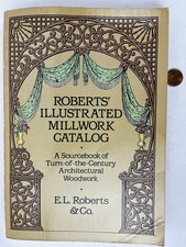 1988 Reprint of 1903 Roberts Illustrated Millwork Catalog Architectural picture