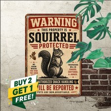 Squirrel Patrol Yard Warning Metal Sign Funny Garden Wildlife Tin Decor 8x12 picture
