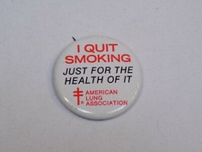 I Quit Smoking Just for the Health of It Pin American Lung Association Pinback picture