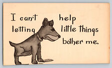 Humor I Can't Help Letting Little Things Bother Me Funny Postcard Dog Unposted picture