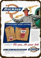 1954 DICKIES Job Matched Work Clothes Vintage-Look DECORATIVE REPLICA METAL SIGN picture