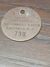 Vintage Dog License Rabies Vaccine Gastonia North Carolina 1950 Dawsey Reed 739 picture