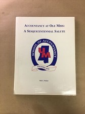 Accountancy at Ole Miss: A Sesquicentennial Salute by Dale L. Flesher picture