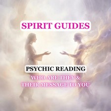 Channeled Messages from Spirit Guides, Who Is Your Spirit Guide, Psychic Reading picture