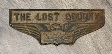 Vtg Antique The Lost Colony Cast Metal Souvenir Plaque Sign 352 Anniversary 1939 picture