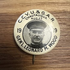 Vintage Ultra-Rare General Leonard Wood Pinback/Button - CCVU & GAR - Roosevelt picture