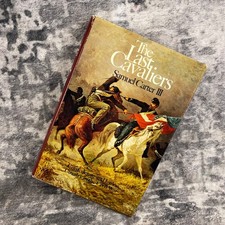 The Last Cavaliers Samuel Carter III Civil War Cavalry History Hardcover picture