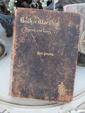 Antique Old 1899 BOOK OF WORSHIP HYMNS & TUNES Well Worn Church Hymnal picture
