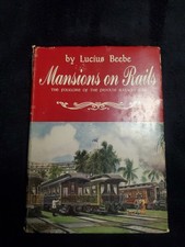 Mansions on Rails: The Private Railway Car by Lucius Beebe HCDJ  picture